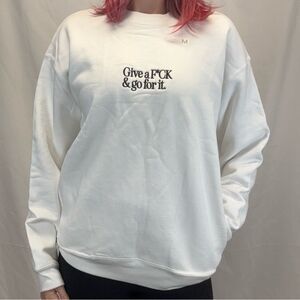 Unisex Oversized Graphic Sweatshirt “Give a F*CK & Go For It” Medium